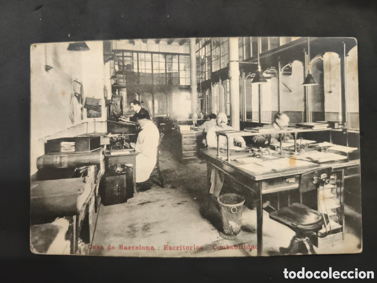 Postales: Casa de Barcelona Arco del triunfo, escritorios contabilidad