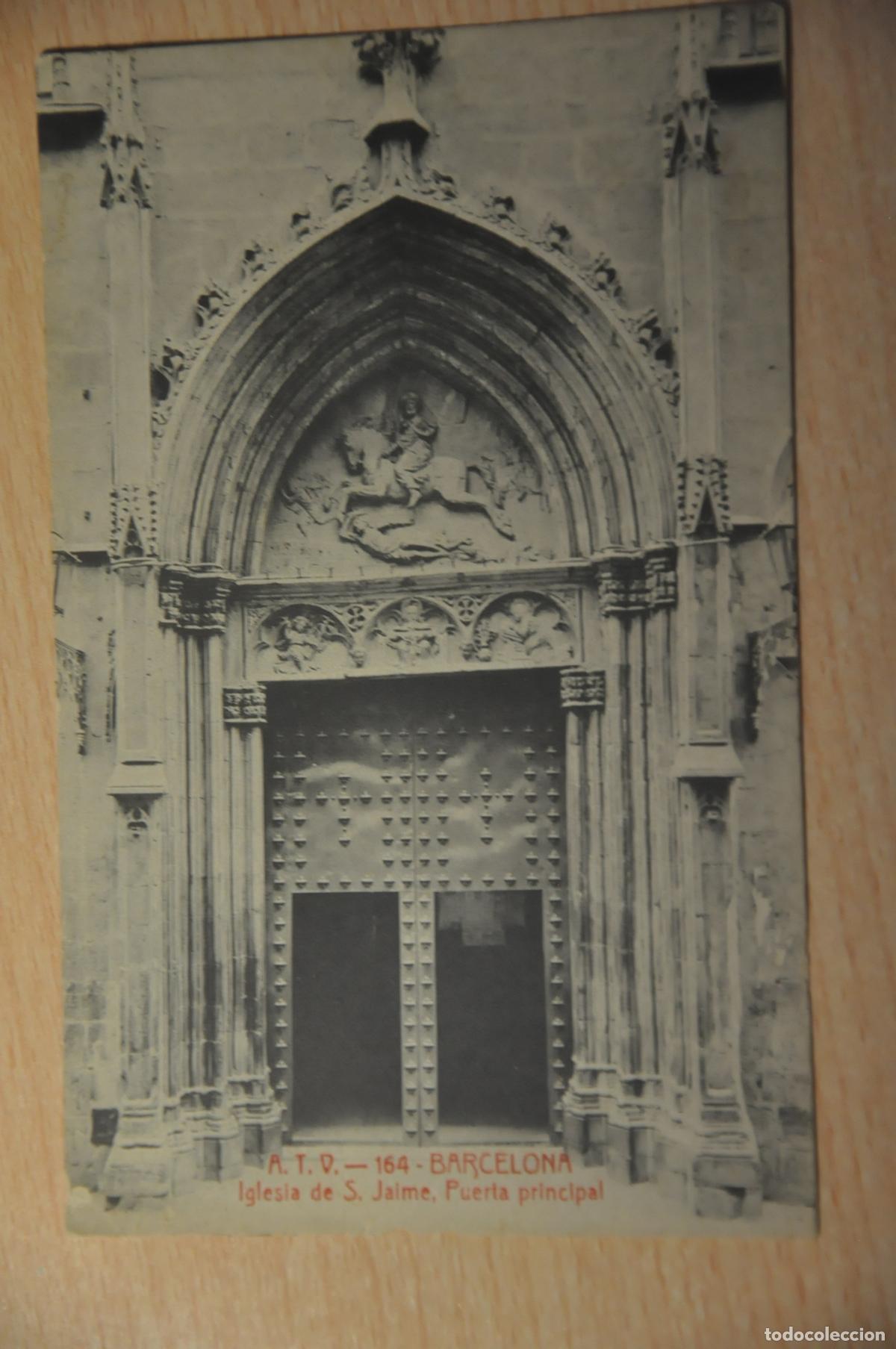 Postales: postal barcelona, iglesia de s.jaime puerta principal, atv 164