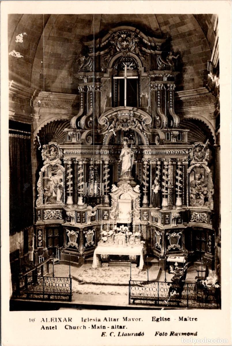 Postales: Aleixar (Tarragona) - Iglesia Altar Mayor - Foto Raymond - E. C. Llaurad&oacute; n&ordm; 10 - 139x93mm
