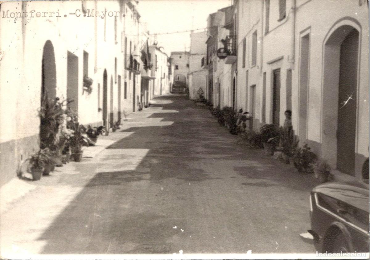 Postales: Montferri - Calle Mayor - Fotogr&aacute;fica - Sin datos - 126x88mm
