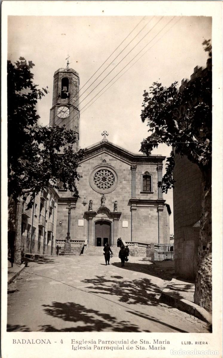 Postales: Badalona - Esgl&eacute;sia Parroquial de Sta. Maria - Llib. Riera 4 - 141x87mm