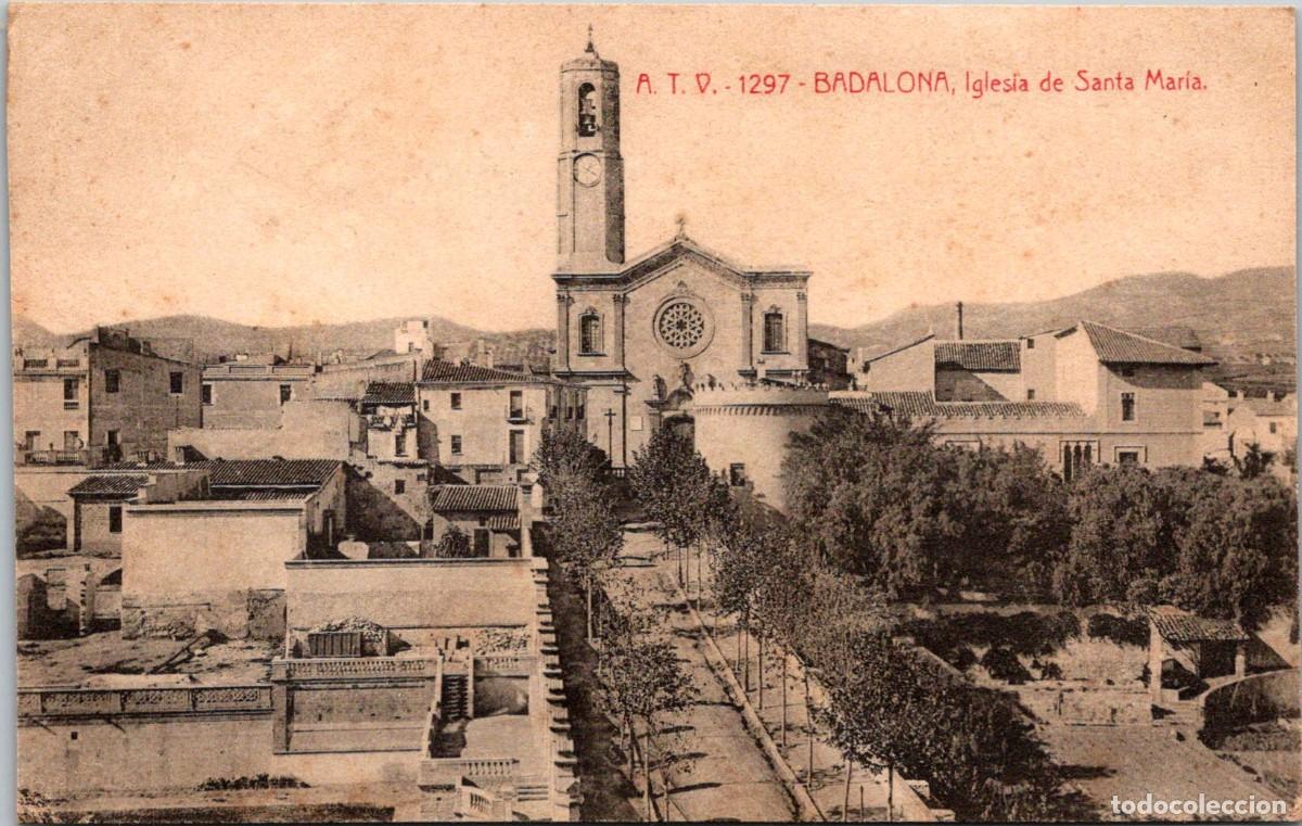 Postales: A.T.V. - 1297 - Badalona - Iglesia de Santa Mar&iacute;a - 137x87mm
