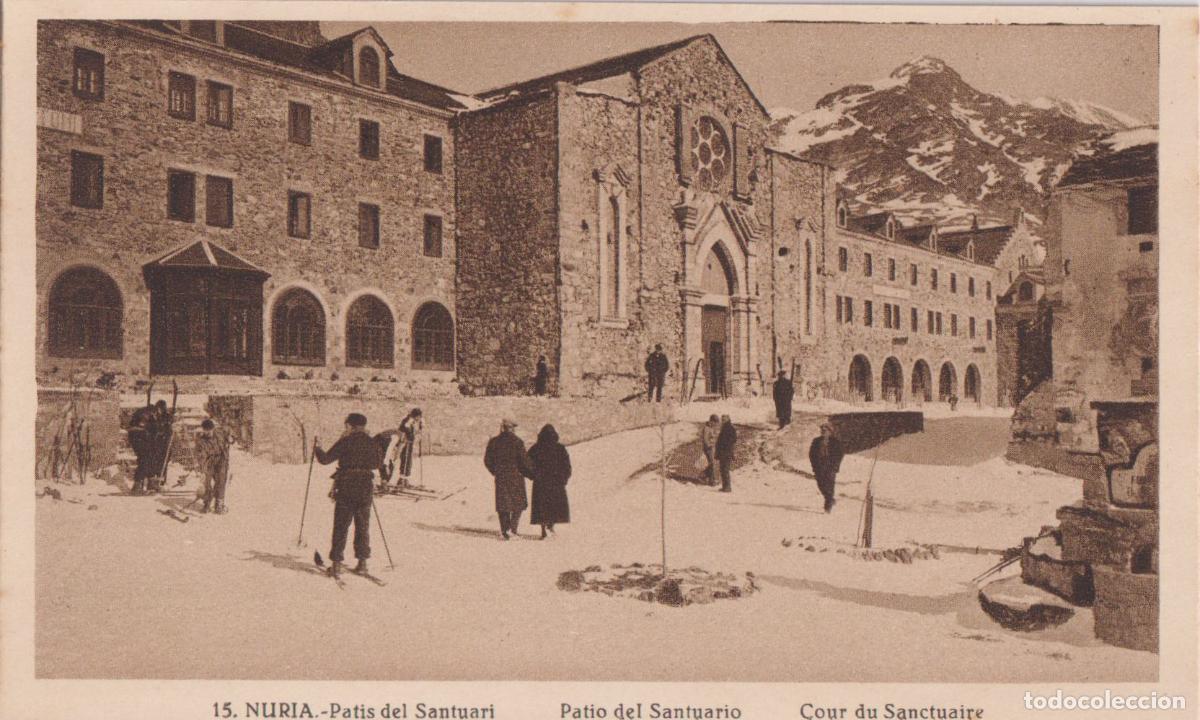 Postales: NURIA (GIRONA) PATIO DEL SANTUARIO - L.ROISIN FOT. N&ordm;15 - S/C