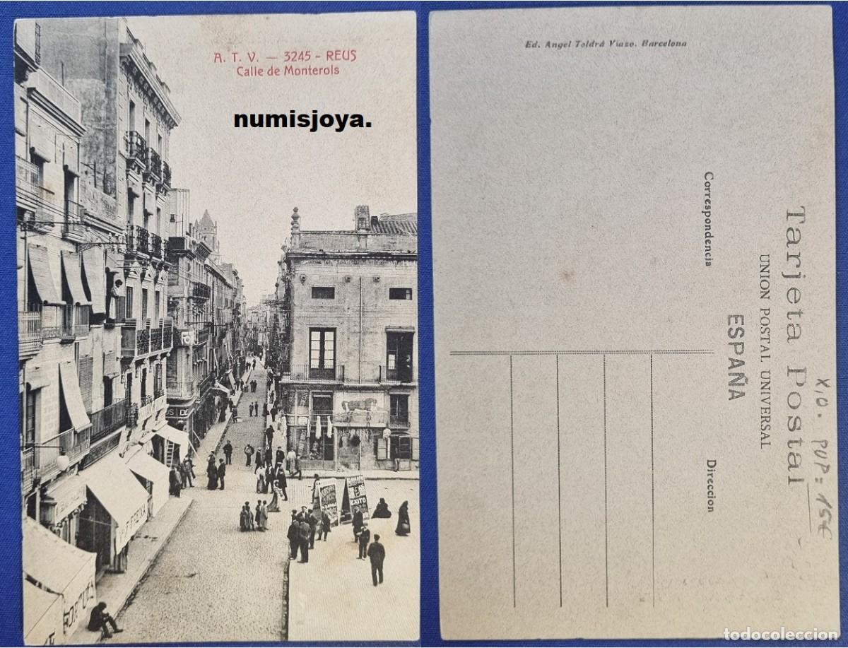 Postales: Postal de REUS Tarragona Espa&ntilde;a a&ntilde;o 1905. Calle de Monterols. Fot. A. T. V.