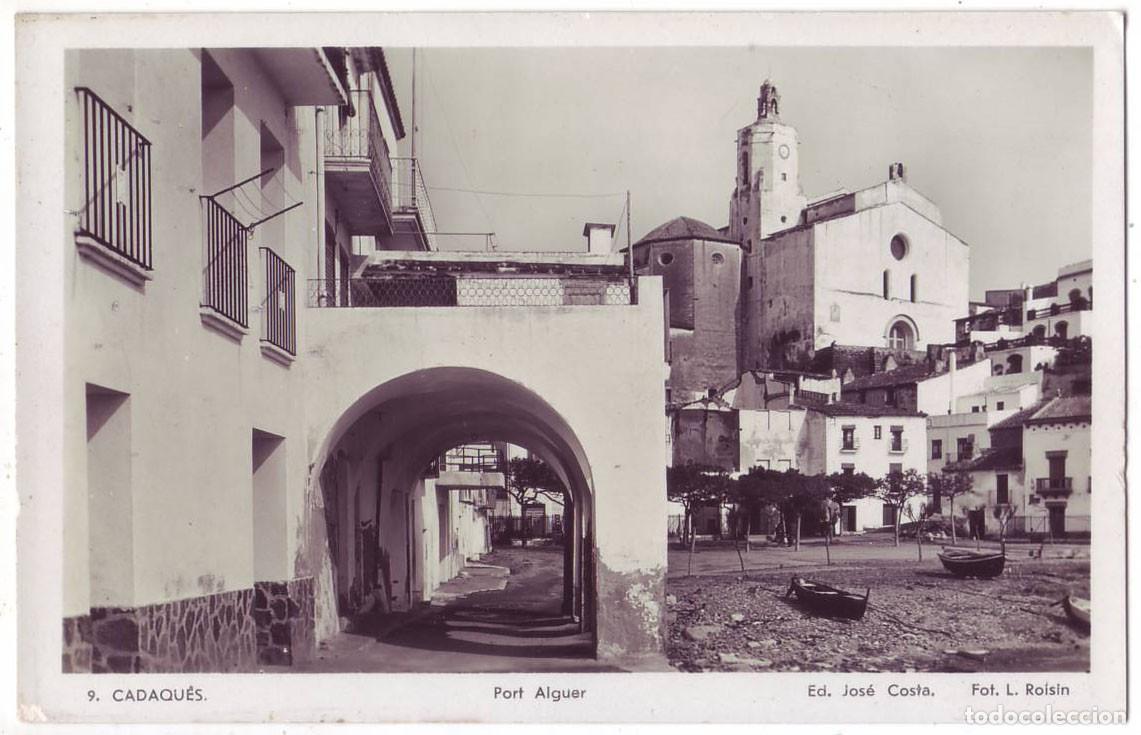 Postales: Cadaqu&eacute;s (Gerona): Port Alguer. Ed. Jos&eacute; Costa / Fot. L. Roisin. No circulada (A&ntilde;os 30)
