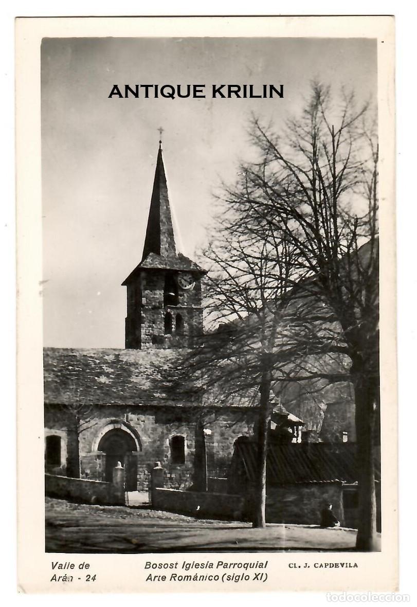 Postales: VALLE DE ARAN N&ordm; 24 BOSSOST IGLESIA PARROQUIAL / CLIX&Eacute; J. CAPDEVILA / SIN FRANQUEAR