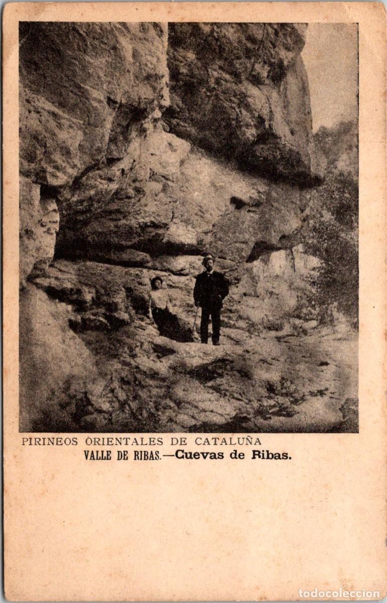 Postales: Pirineos Orientales de Catalu&ntilde;a - Valle de Ribas - Cuevas de Ribas - Imp. La Editorial - 144x92mm