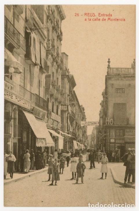 Postales: a11441 4134 Reus Entrada A La Calle De Monterols Thomas N&ordm;26 sc animada cafe fortuny
