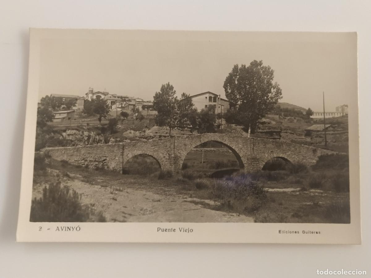Postales: AVINYO - PUENTE VIEJO - EDICIONES GUITERAS - 2 - FOTOGRAFICA - POSTAL ANTIGUA (116.715)