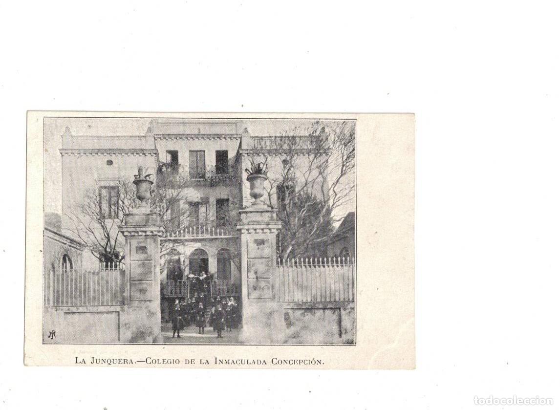 Postales: LA JUNQUERA. COLEGIO DE LA INMACULADA - Foto 1