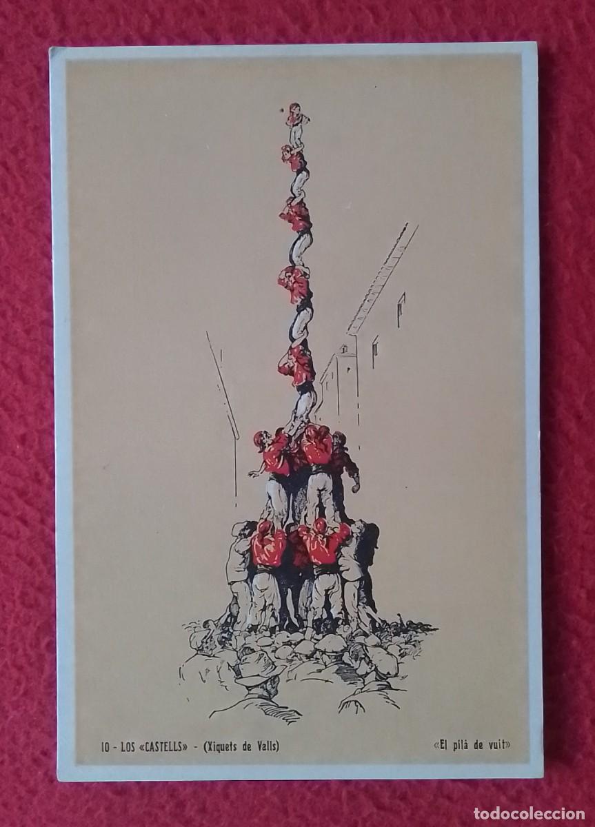 Postales: ANTIGUA POSTAL LOS CASTELLS CASTELLERS XIQUETS VALLS (TARRAGONA) CASTELL EL PIL&Agrave; DE VUIT CATALUNYA..