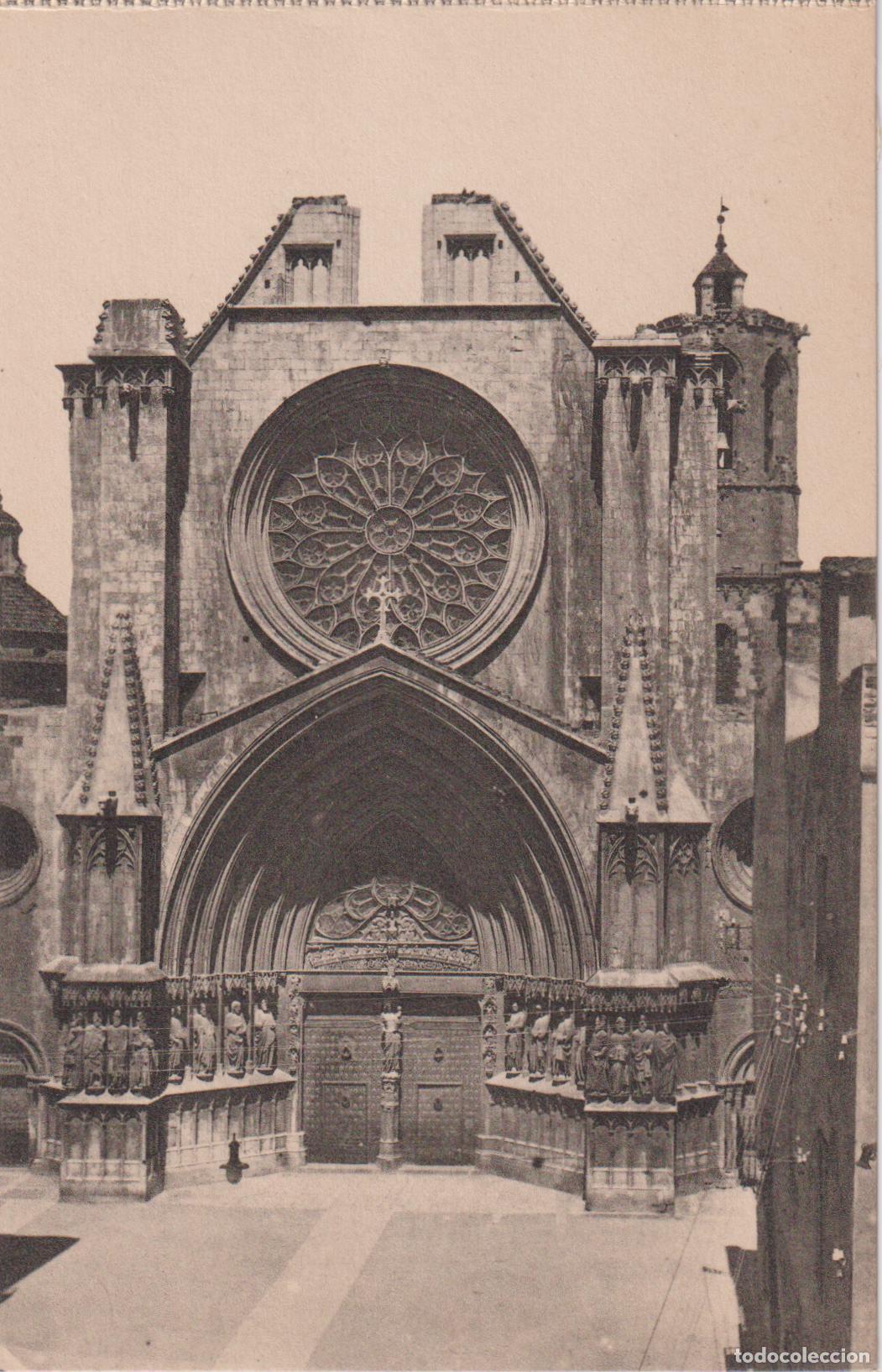 Postales: TARRAGONA, CATEDRAL, FACHADA - R.GABRIEL GIBERT L.ROISIN FOT - S/C