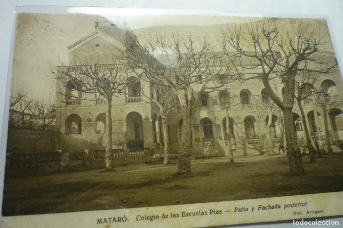 Postales: POSTAL MATARO.-COLEGIO ESCUELAS PIAS.-PATIO CIRCULADA C
