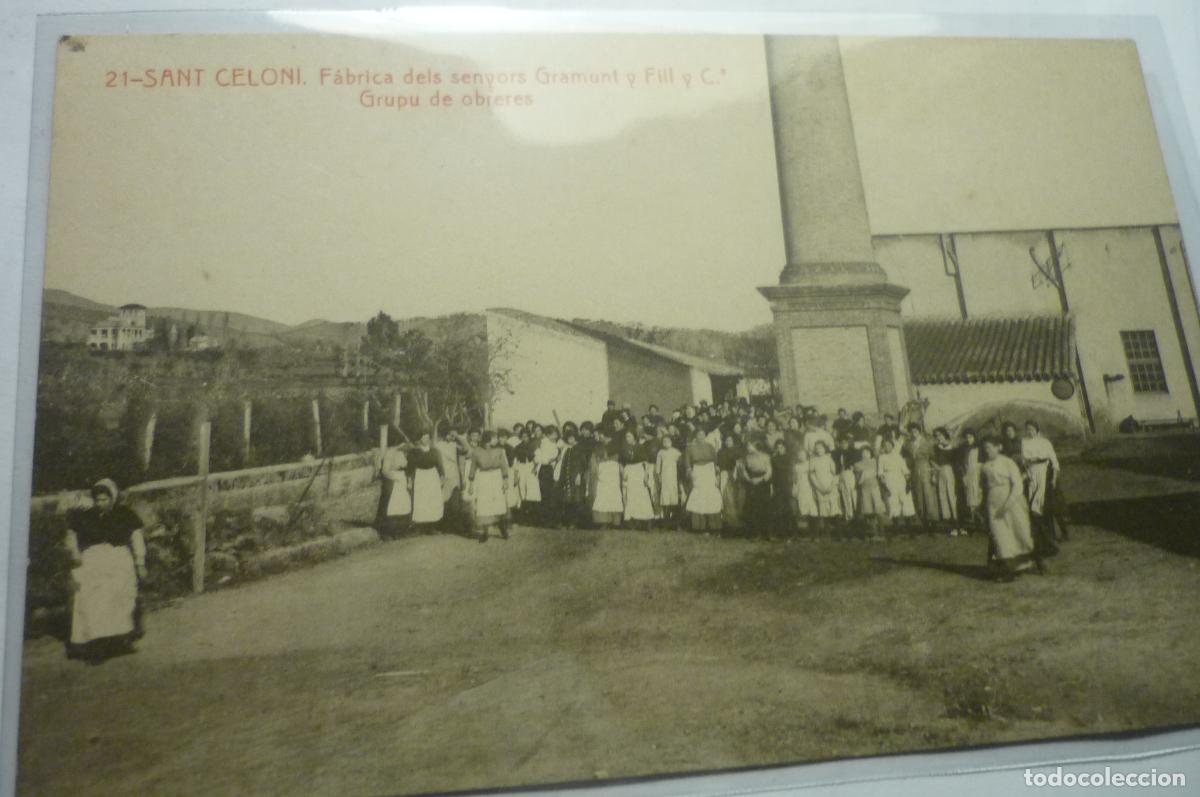 Postales: POSTAL SANT CELONI .-FABRICA SE&Ntilde;ORES GRAMUNT .-OBREROS CM