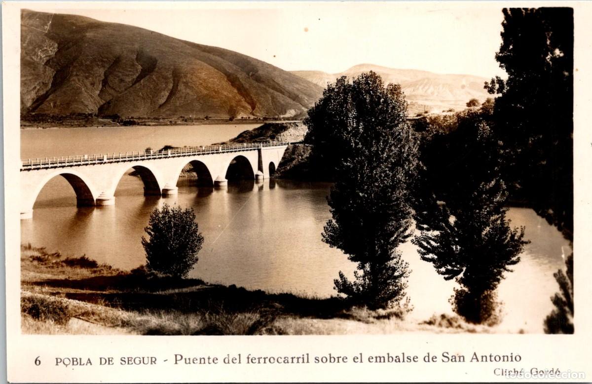 Postales: Pobla de Segur - Puente del ferrocarril sobre el embalse de San Antonio - Gord&oacute; 6 - 138x89mm