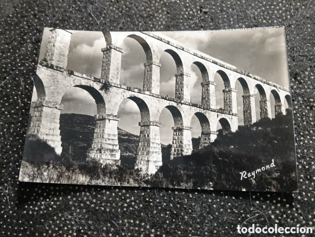 Postales: Postal de Tarragona, Acueducto Romano, puente del Diablo o Acueducto de las Ferreres