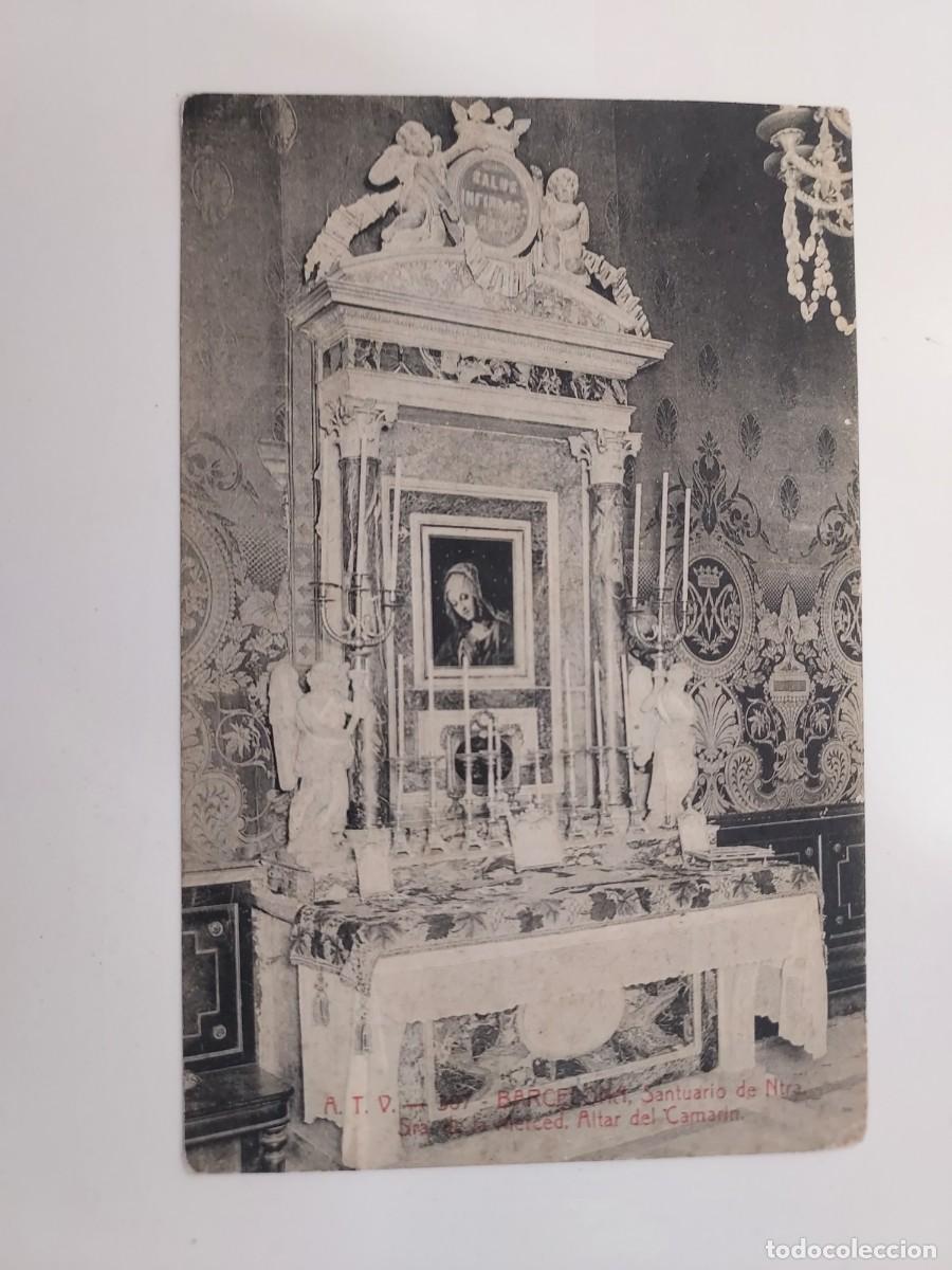 Postales: POSTAL BARCELONA SANTUARIO NUESTRA SE&Ntilde;ORA DE LA MERCED ALTAR CAMARIN. A. T. V. 387. ESCRITA