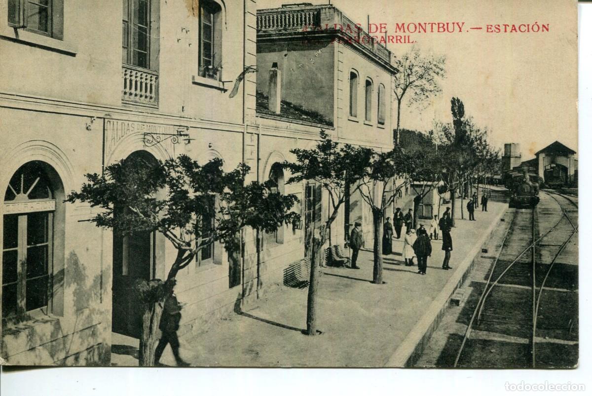 Postales: CALDAS DE MONTBUI-ESTACION FERROCARRIL-EL CALDER&Iacute;-