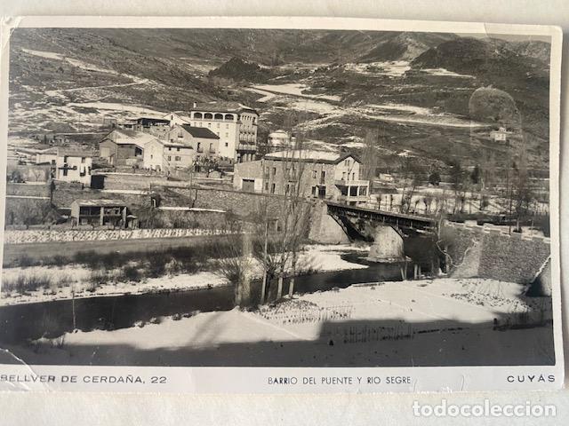 Postales: BELLVER DE CERDA&Ntilde;A , BARRIO DEL PUENTE Y RIO SEGRE. Ed. Cuyas. Circulada 1952