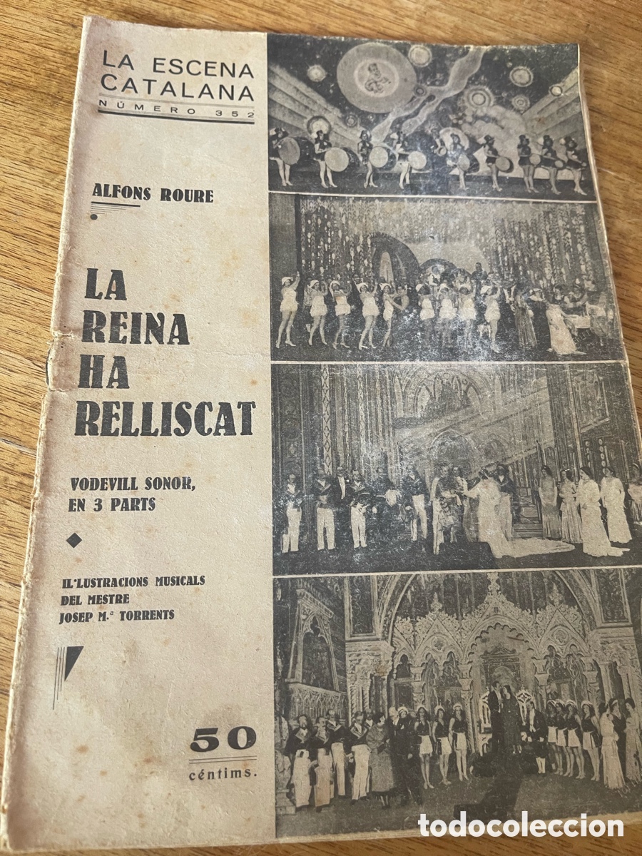 Postales: La Reina ha Relliscat La Escena Catalana n&ordm; 352 1932