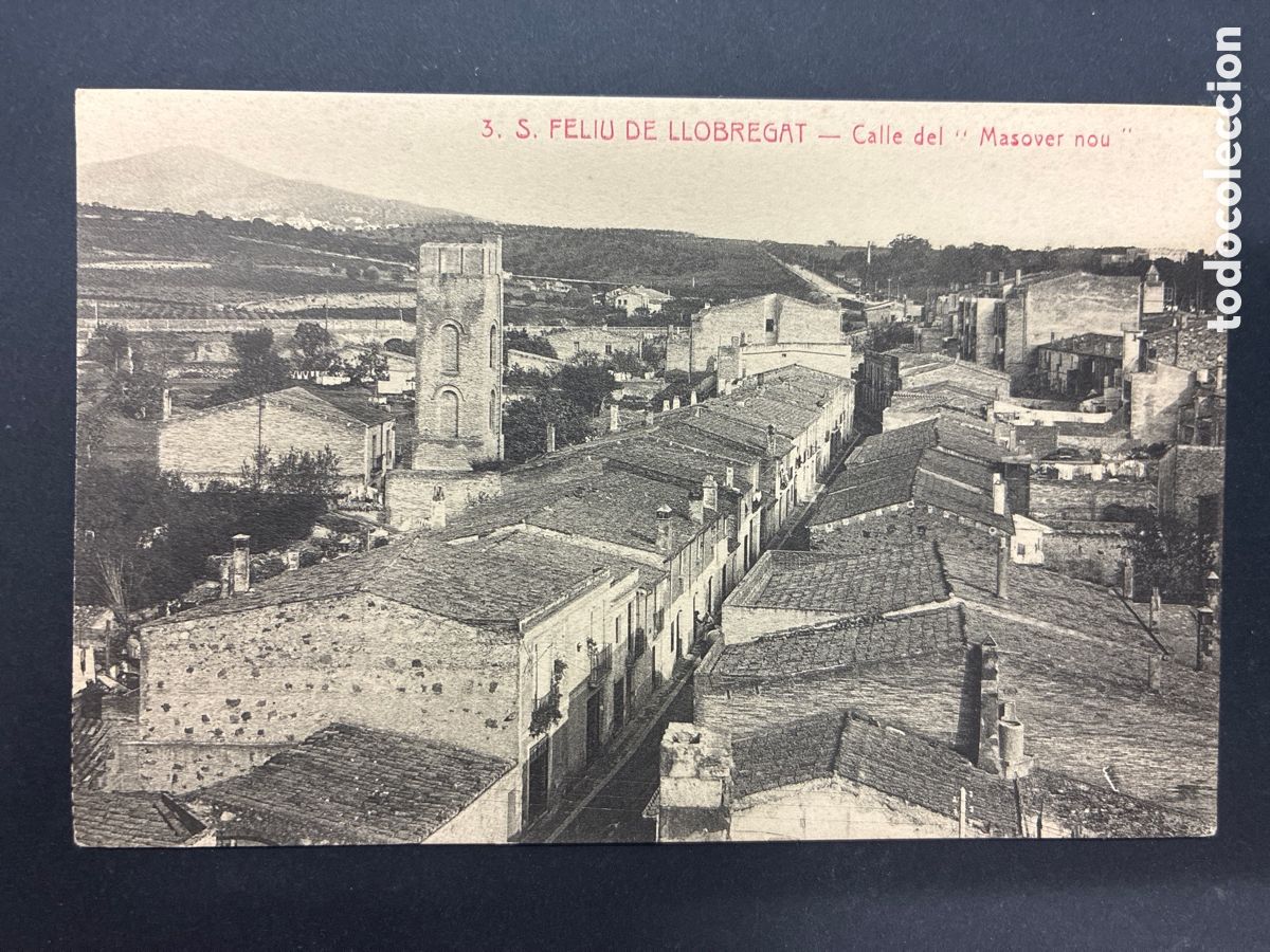 Postales: POSTAL SANT FELIU DE LLOBREGAT CALLE DEL MASOVER NOU SIN CIRCULAR