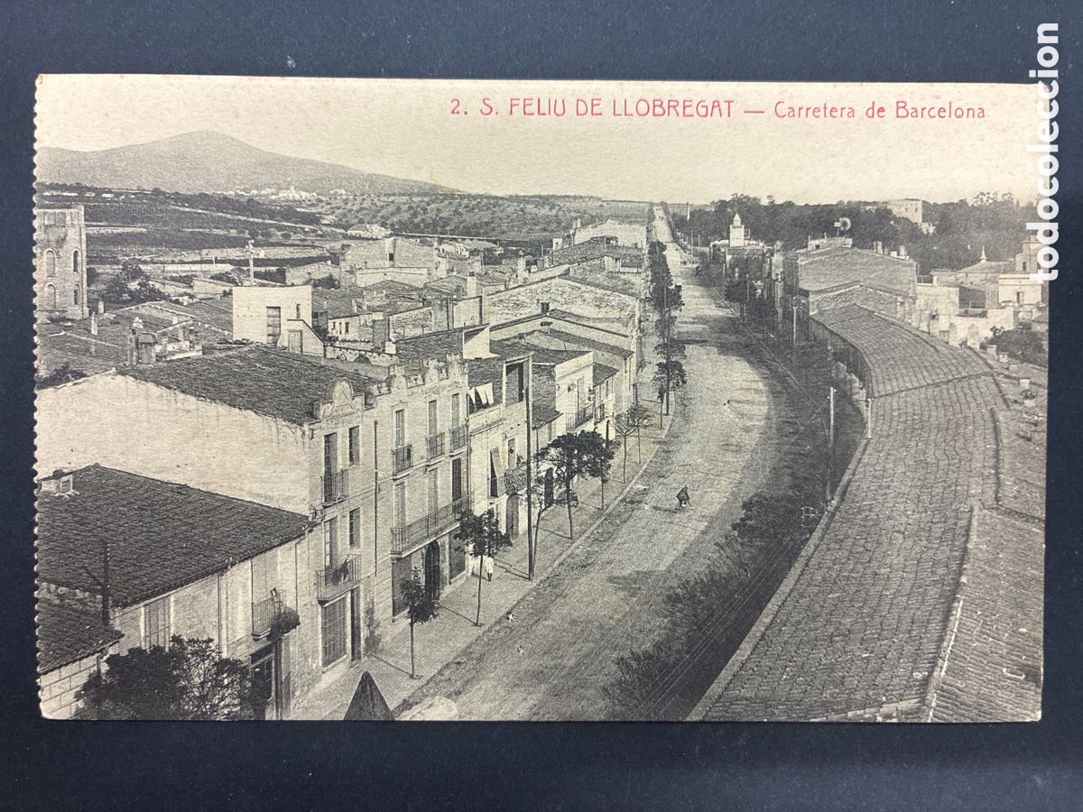 Postales: POSTAL SANT FELIU DE LLOBREGAT CARRETERA DE BARCELOA SIN CIRCULAR
