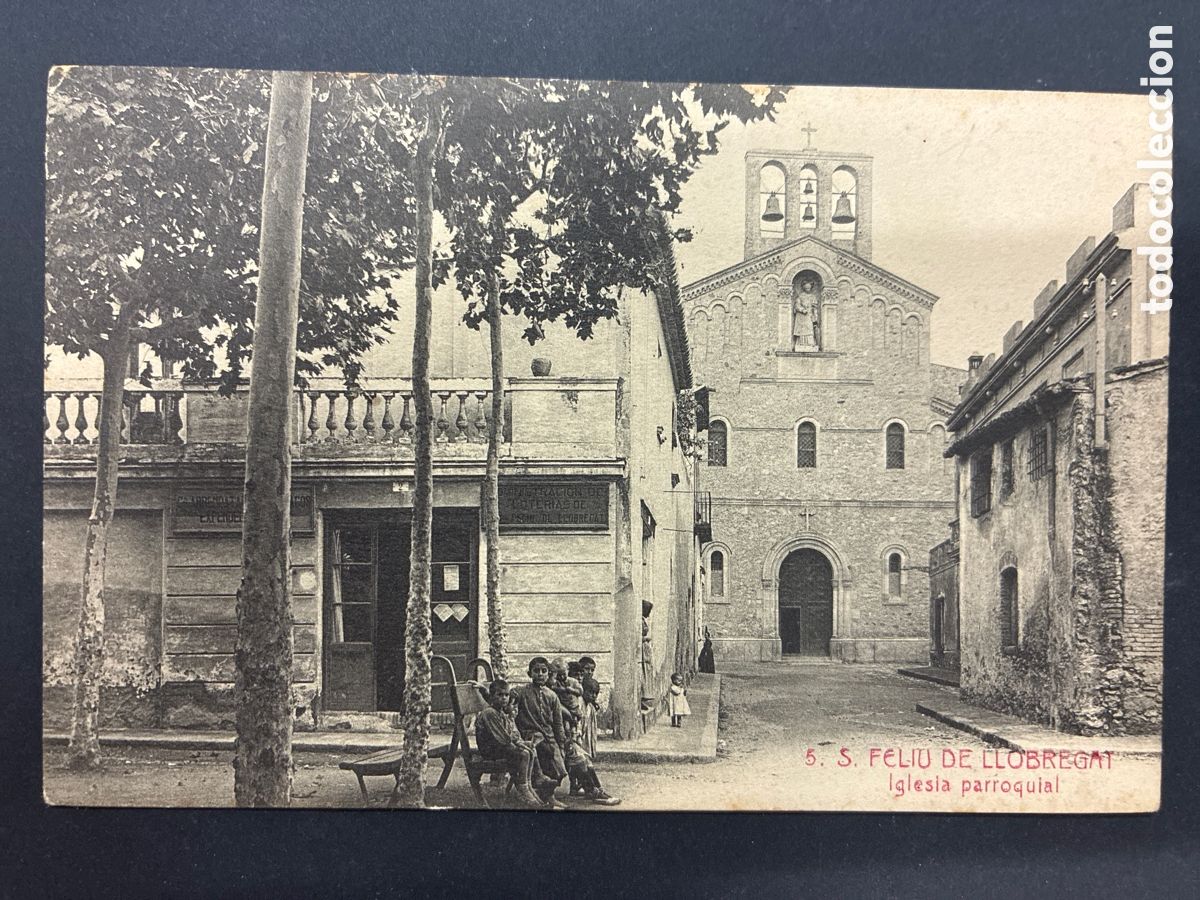 Postales: POSTAL SANT FELIU DE LLOBREGAT IGLESIA PARROQUIAL SIN CIRCULAR