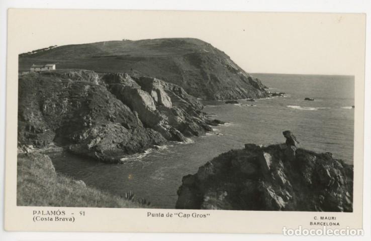 Postales: a11496 Palamos Punta De Cap Gros Mauri N&ordm;91 fotografica escrita