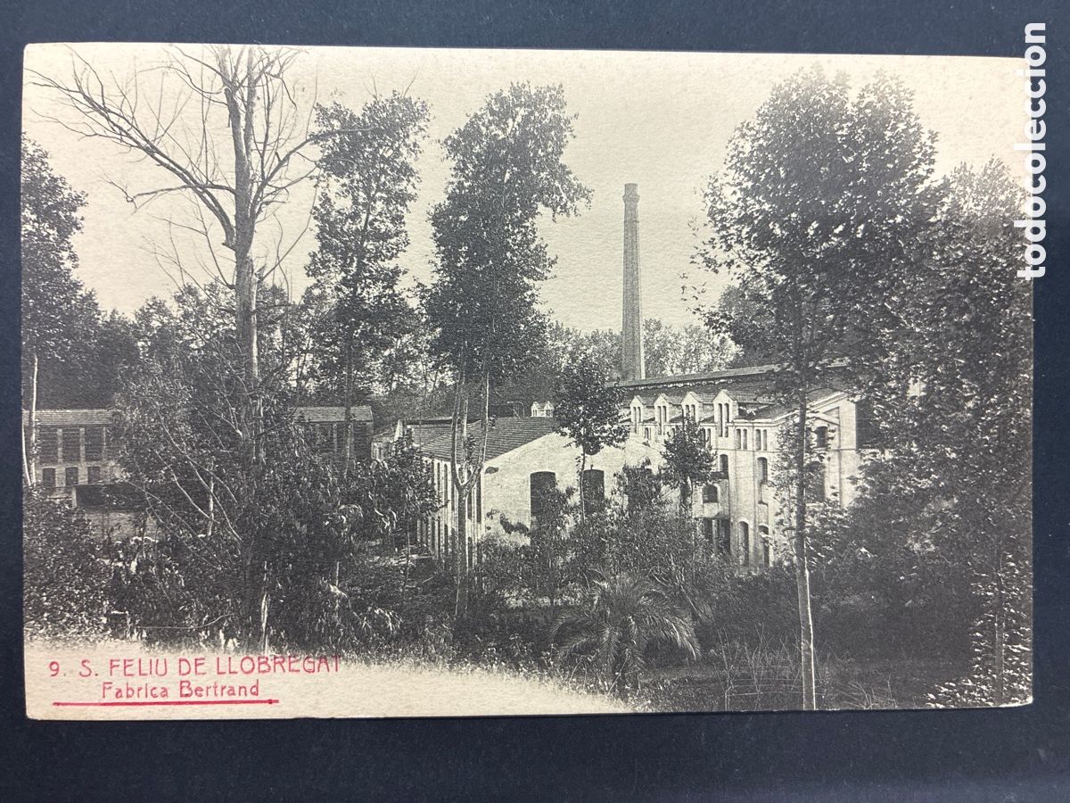 Postales: POSTAL SANT FELIU DE LLOBREGAT FABRIC BERTLTRAND SIN CIRCULAR