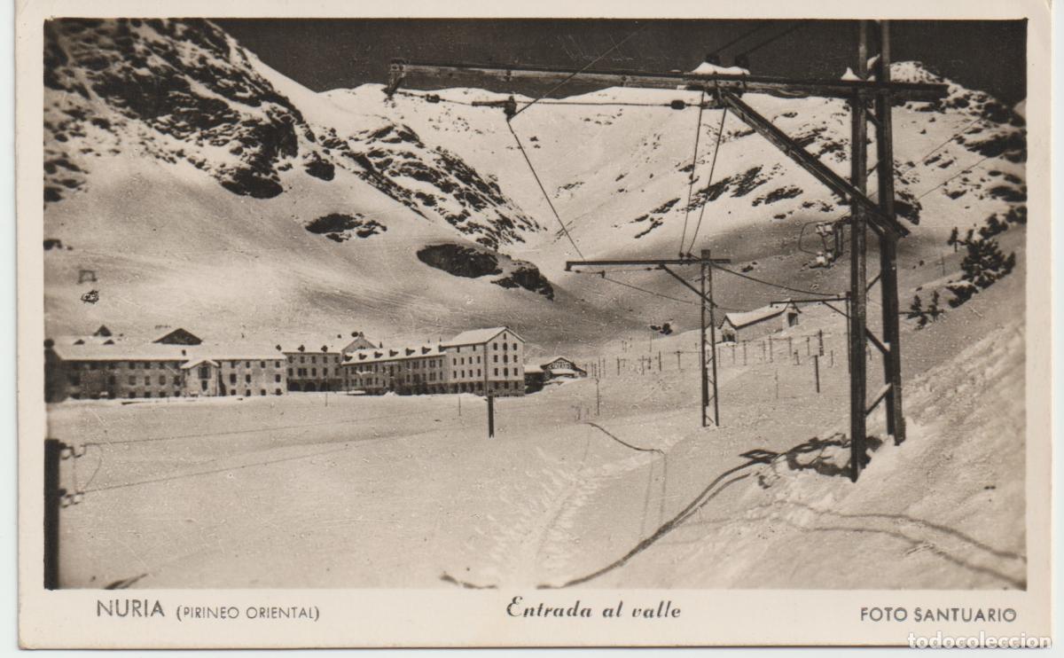 Postales: NURIA-Pirineo Oriental-(1964 m.) Entrada al Valle