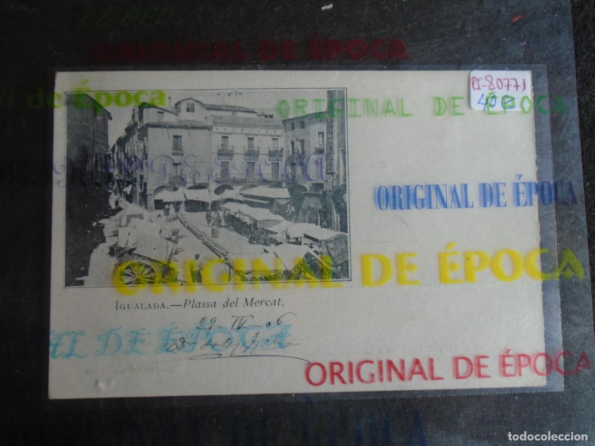Postales: (PS-80771)POSTAL DE IGUALADA-PLASSA DEL MERCAT