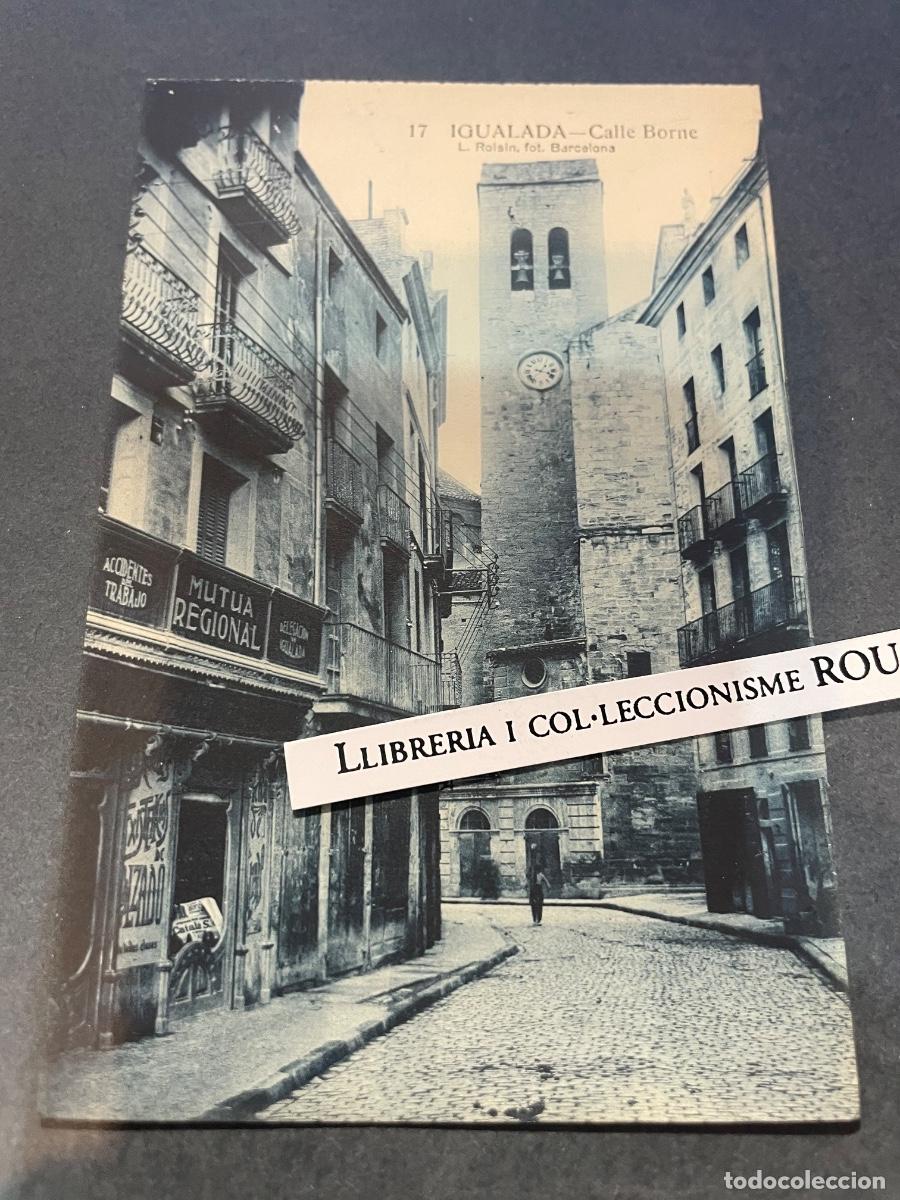 Postales: ANTIGUA POSTAL - 17 - IGUALADA -CALLE BORNE - L. ROISIN, FOT.