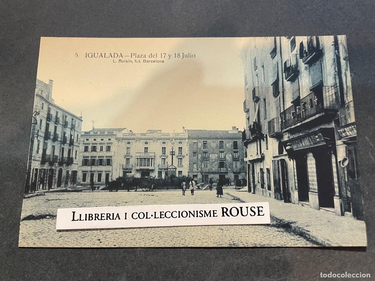 Postales: ANTIGUA POSTAL - 5 - IGUALADA - PLAZA DEL 17 Y 18 JULIO