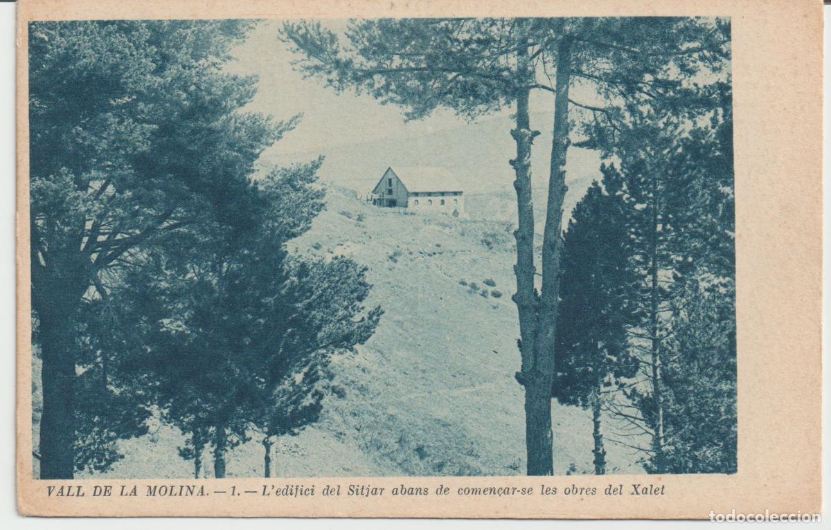 Postales: VALL DE LA MOLINA.-1.-L&acute;edifici del Sitjar abans de comen&ccedil;ar-se les obres del Xalet.