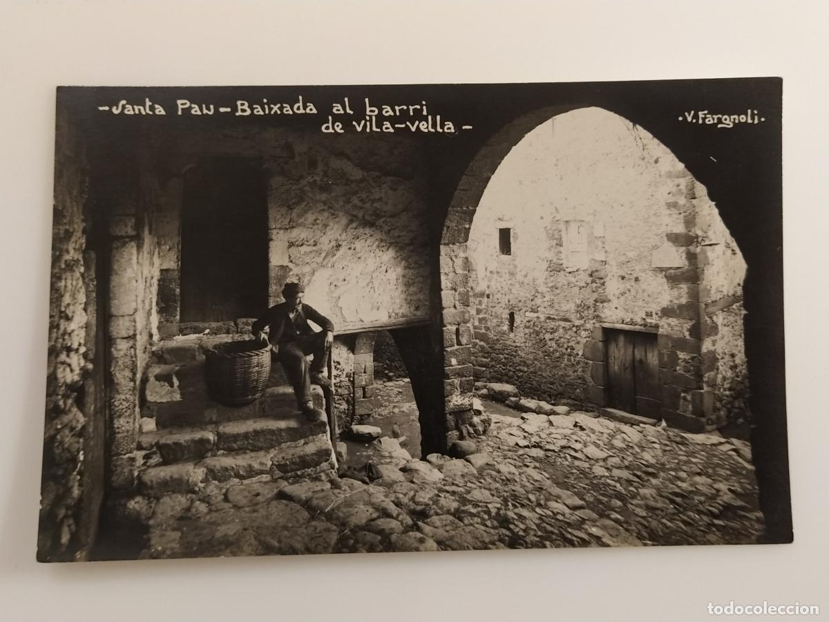Postales: SANTA PAU - BAIXADA AL BARRI DE VILA VELLA - FOTOGRAFICA V. FARGNOLI - POSTAL ANTIGUA (116.816)