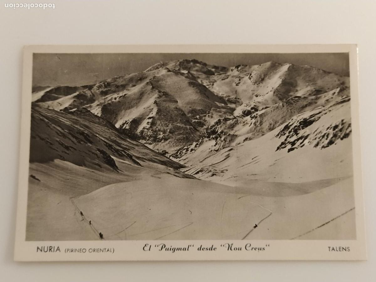 Postales: NURIA - EL PUIGMAL DESDE NOU CREUS - FOTOGRAFICA TALENS - POSTAL ANTIGUA (116.831)