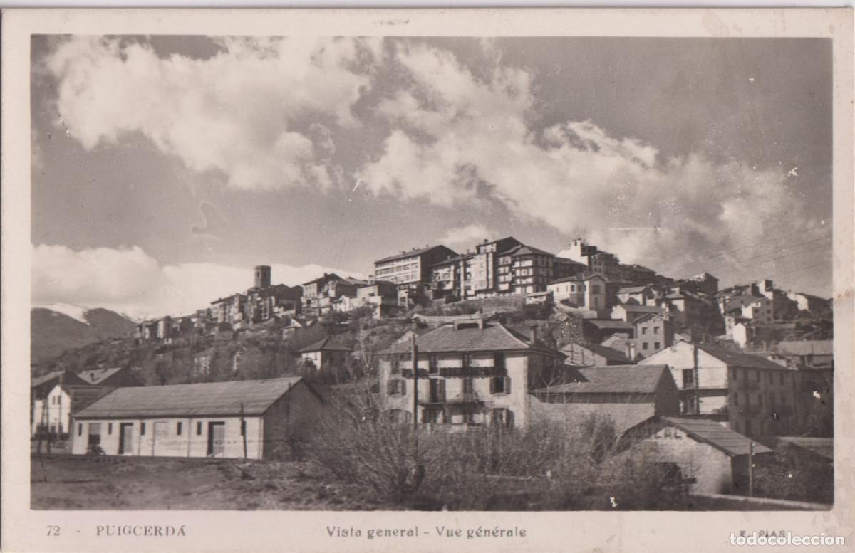 Postales: PUIGCERDA (GIRONA) VISTA GENERAL &ndash; E.PIAS N&ordm;72 &ndash; ESCRITA