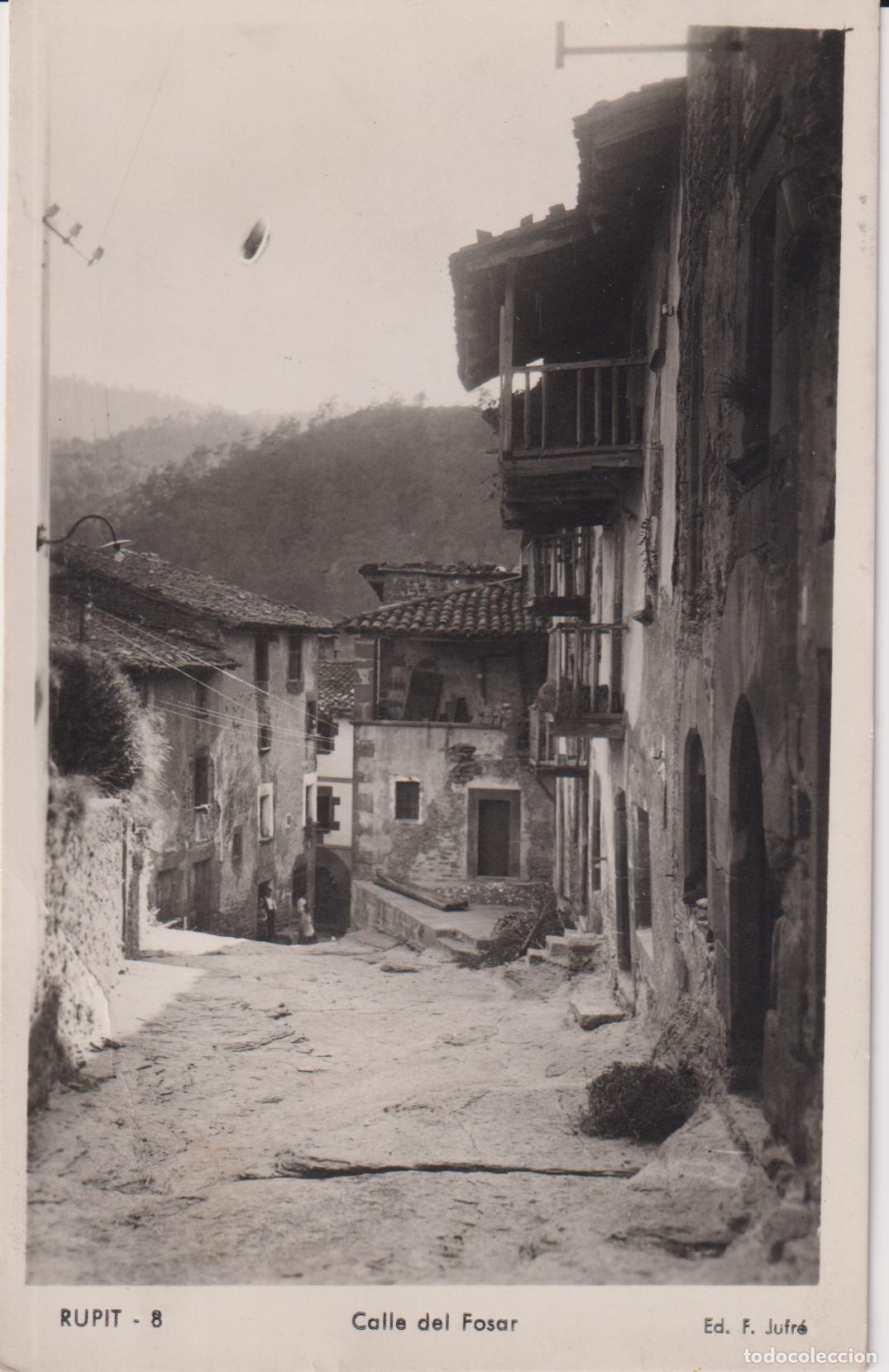 Postales: RUPIT (BARCELONA) CALLE DEL FOSSAR &ndash; ED.F. JUFR&Eacute; N&ordm;8 &ndash; S/C