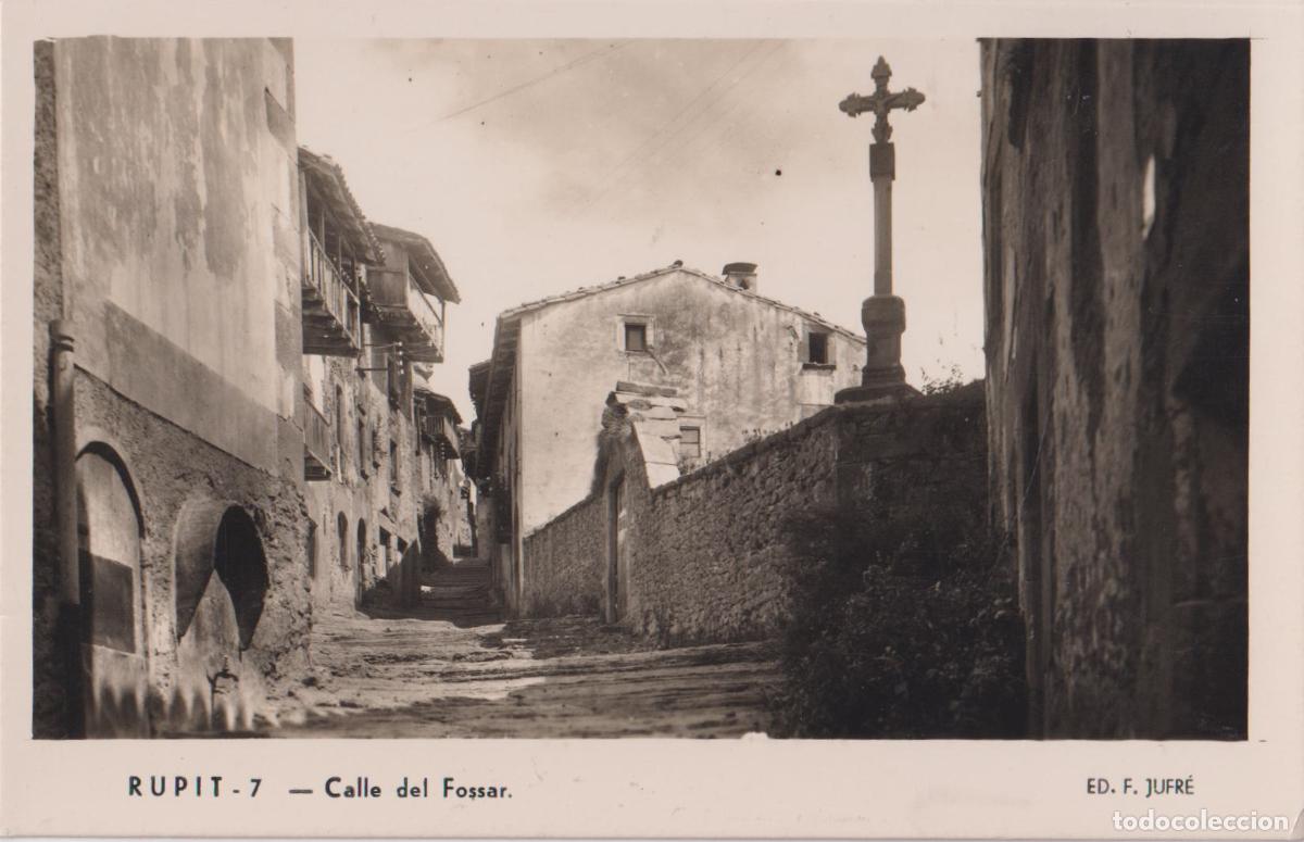 Postales: RUPIT (BARCELONA) CALLE DEL FOSSAR &ndash; ED.F. JUFR&Eacute; N&ordm;7 &ndash; S/C