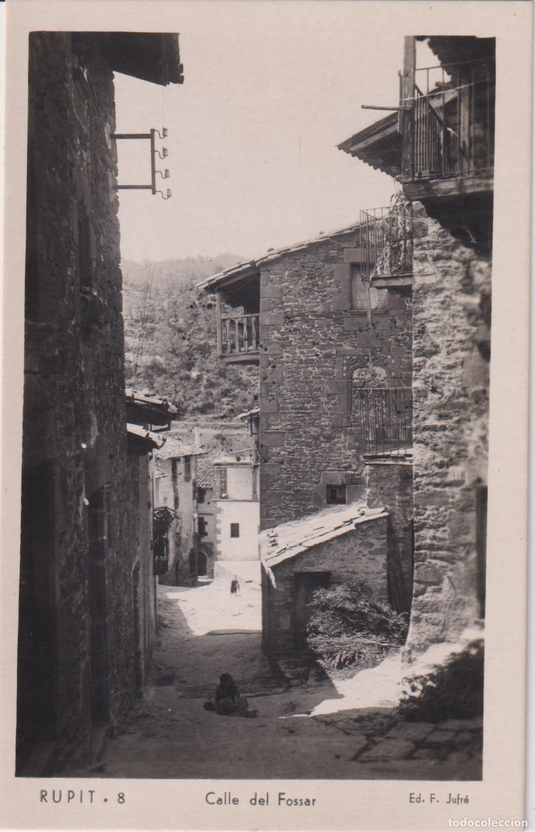 Postales: RUPIT (BARCELONA) CALLE DEL FOSSAR &ndash; ED.F. JUFR&Eacute; N&ordm;8 &ndash; S/C
