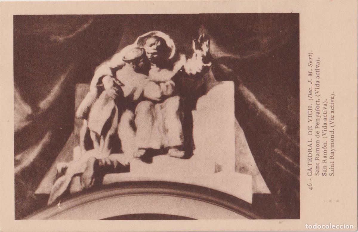 Postales: VIC, CATEDRAL, SANT RAMON DE PENYAFORT &ndash; J.M.SERT &ndash; FOTOTIPIA THOMAS &ndash; S/C
