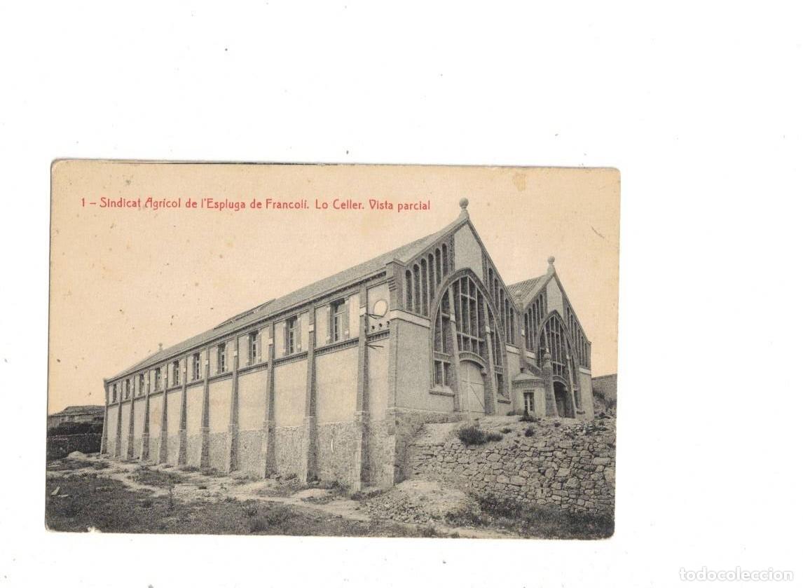 Postales: ESPLUGA DE FRANCOL&Iacute;. SINDICAT AGR&Iacute;COL. VISTA PARCIAL CELLER