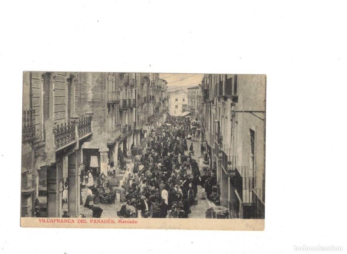 Postales: VILAFRANCA DEL PANAD&Eacute;S. MERCADO