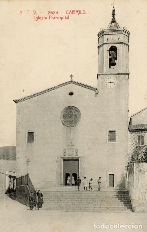 Postales: a00701 2629 Cabrils Iglesia Parroquial Atv N&ordm;2629 circulada 1913