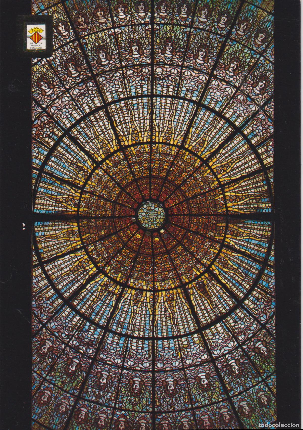 Postales: PALAU DE LA MUSICA CATALANA 1&ordf; SERIE - CLARABOIA CENTRAL DE LA SALA - ESC.DE ORO N&ordm;4 - S/C