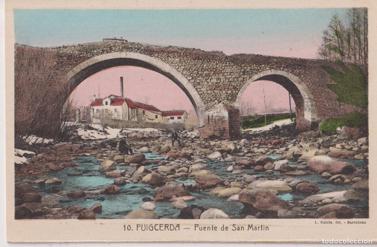 Postales: PUIGCERDA - PUENTE DE SAN MARTIN - L.ROISIN FOT N&ordm;10 - S/C