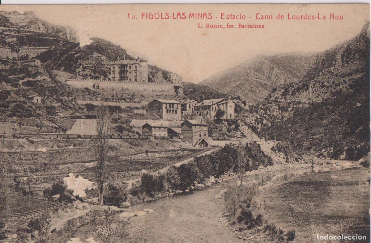 Postales: FIGOLS-LAS MINAS &ndash; ESTACI&Oacute; &ndash; CAMI DE LOURDES-LA NOU &ndash; L.ROISIN FOT. L.ROISIN N&ordm;1 &ndash; S/C