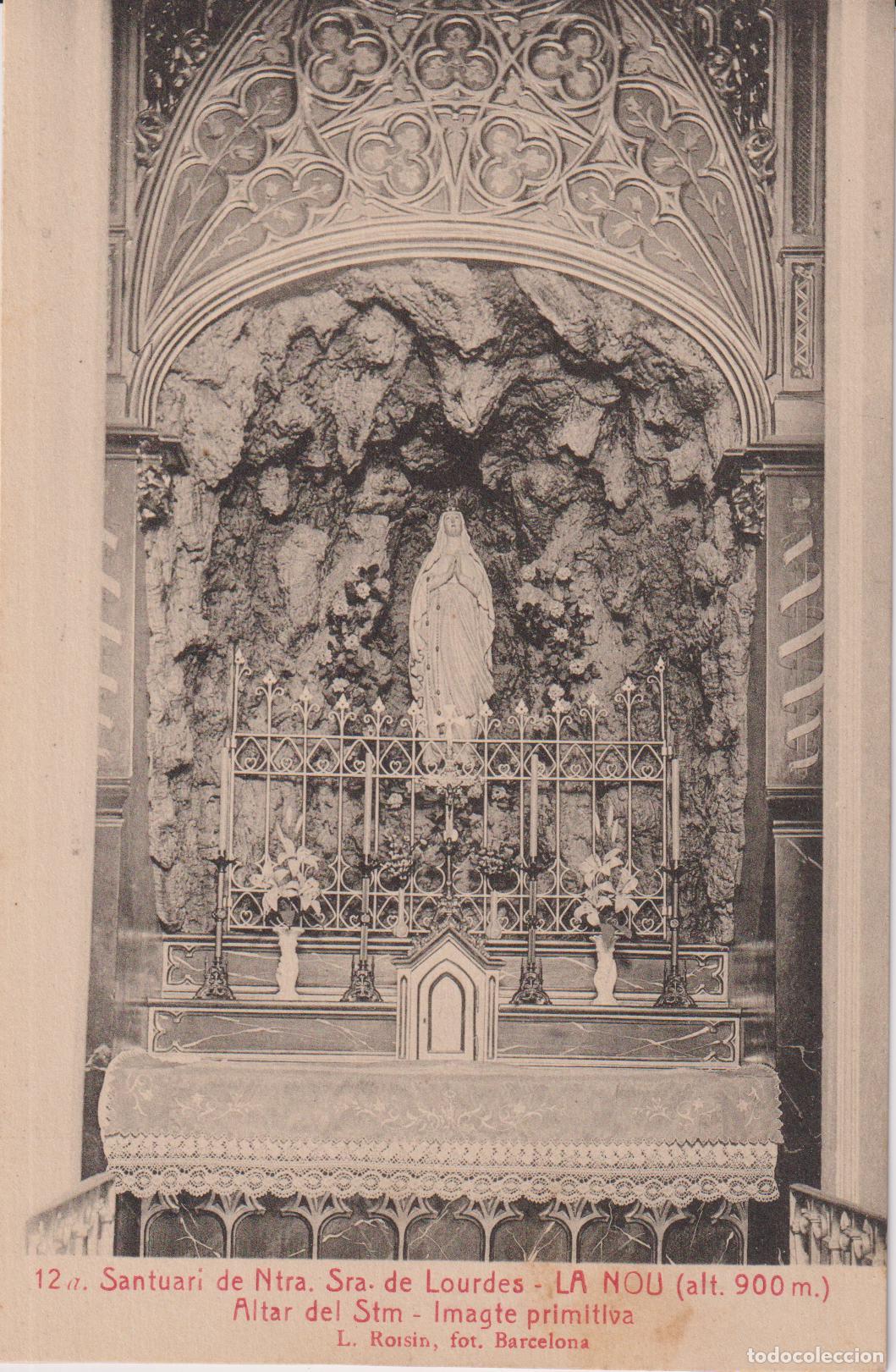 Postales: SANTUARIO DE NTRA.SRA. DE LOURDES &ndash; LA NOU, ALTAR DEL STMO. &ndash; L.ROISIN N&ordm;12 &ndash; S/C