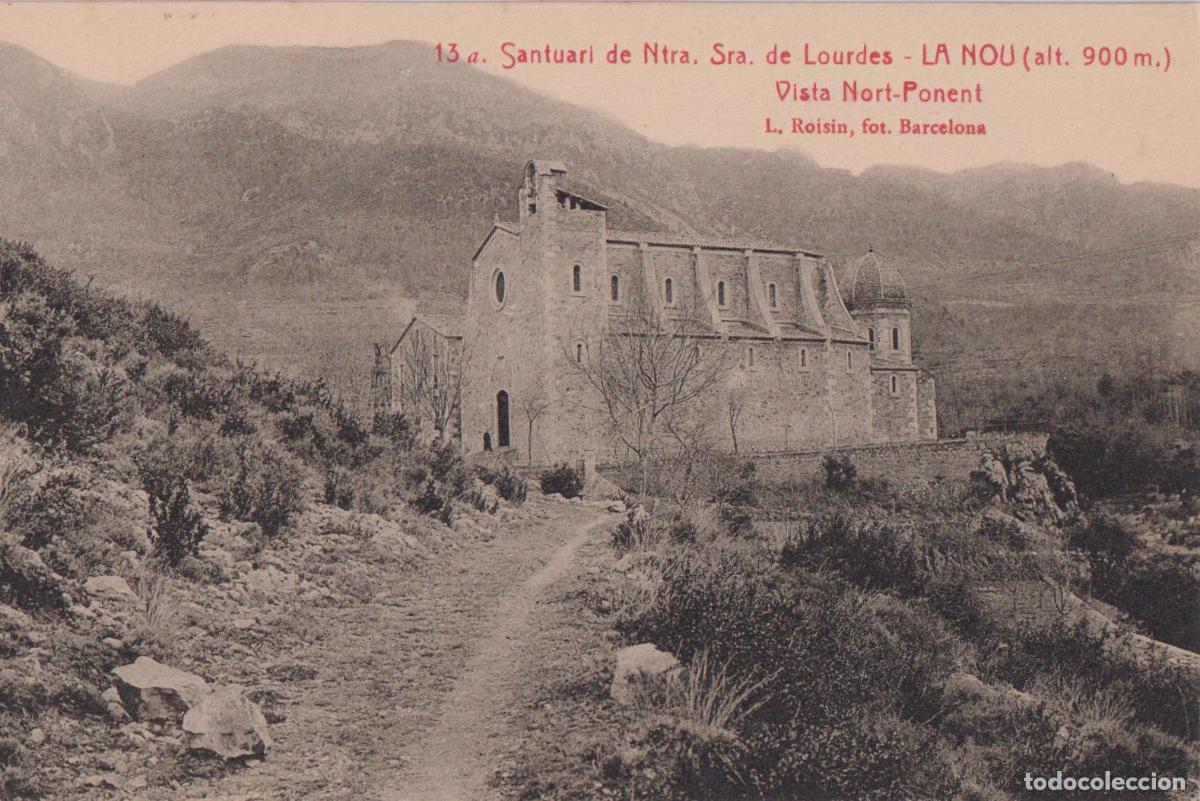 Postales: SANTUARIO DE NTRA.SRA. DE LOURDES &ndash; LA NOU, VISTA NORT-PONENT &ndash; L.ROISIN N&ordm;13 &ndash; S/C
