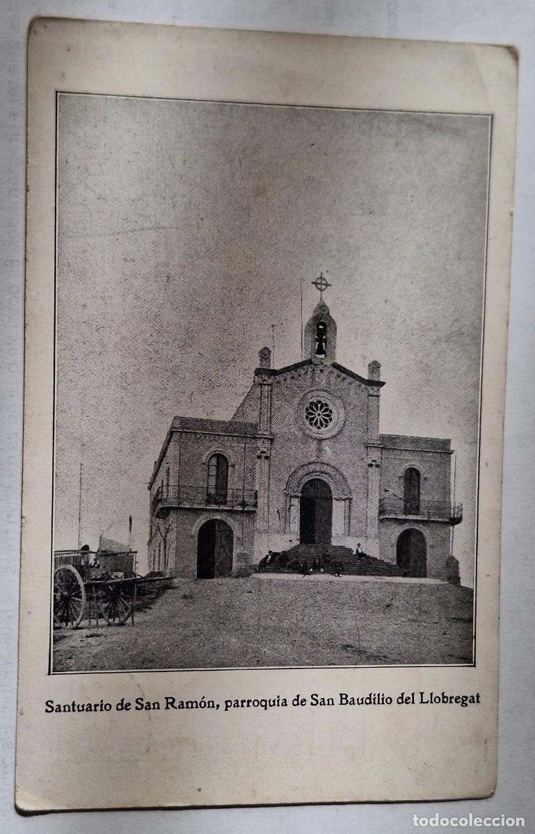 Postales: SAN BAUDILIO DE LLOBREGAT - POSTAL MUY ANTIGUA MANUSCRITA EN 1915 - SANTUARIO DE SAN RAMON